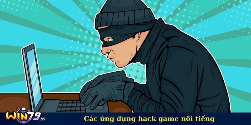 Các ứng dụng hack game nổi tiếng