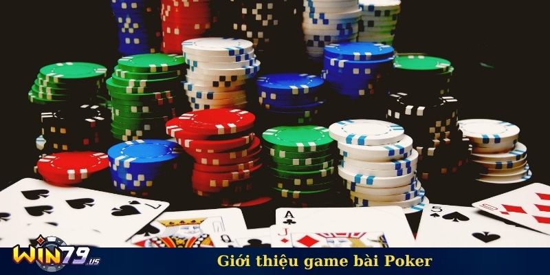 Giới thiệu game bài Poker 