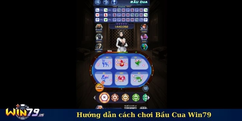 Hướng dẫn cách chơi Bầu Cua Win79