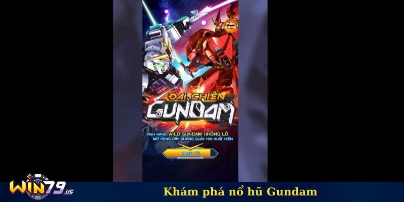 Khám phá nổ hũ Gundam