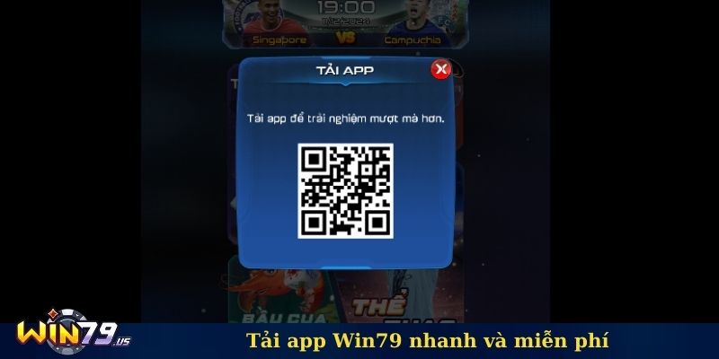 Tải app Win79 nhanh và miễn phí