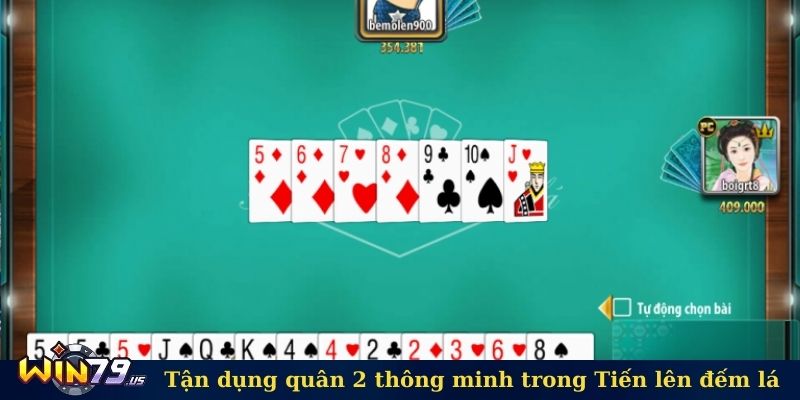 Tận dụng quân 2 thông minh trong Tiến lên đếm lá 