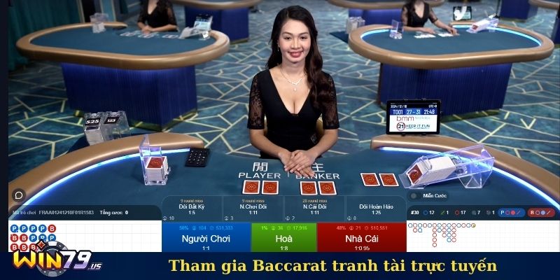 Tham gia Baccarat tranh tài trực tuyến