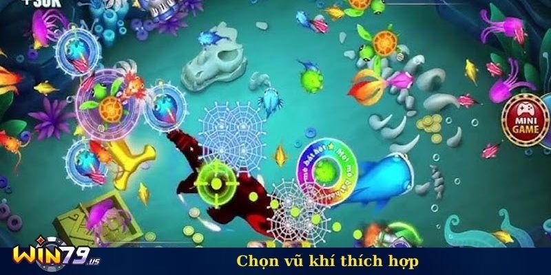 Chọn vũ khí thích hợp