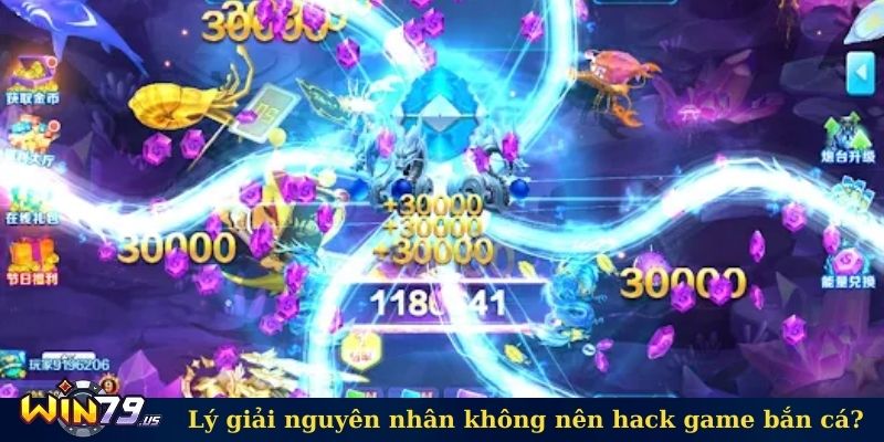 Lý giải nguyên nhân không nên hack game bắn cá?